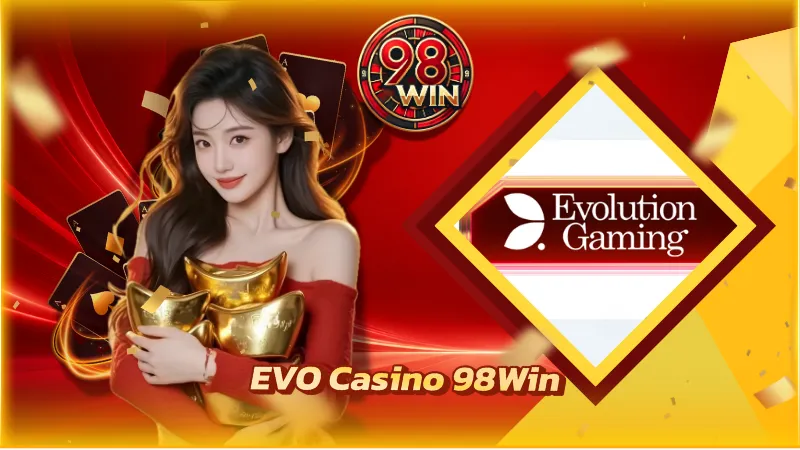 EVO Casino 98Win