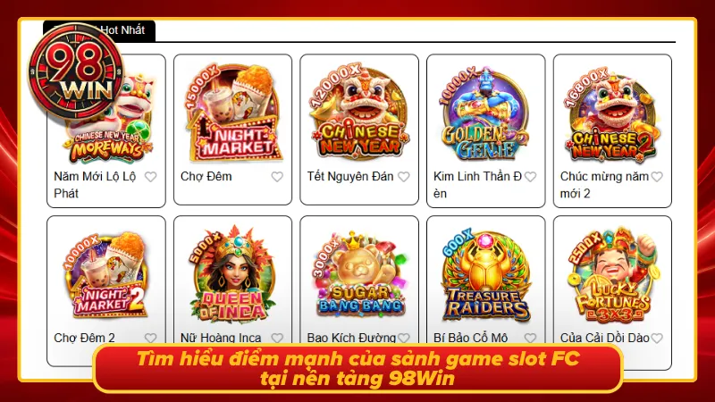 Điểm mạnh giúp game slot FC thu hút cược thủ