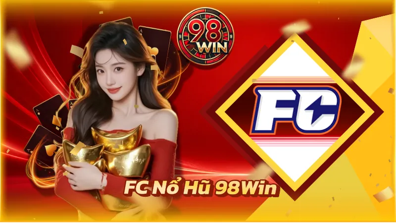 FC Nổ Hũ 98Win