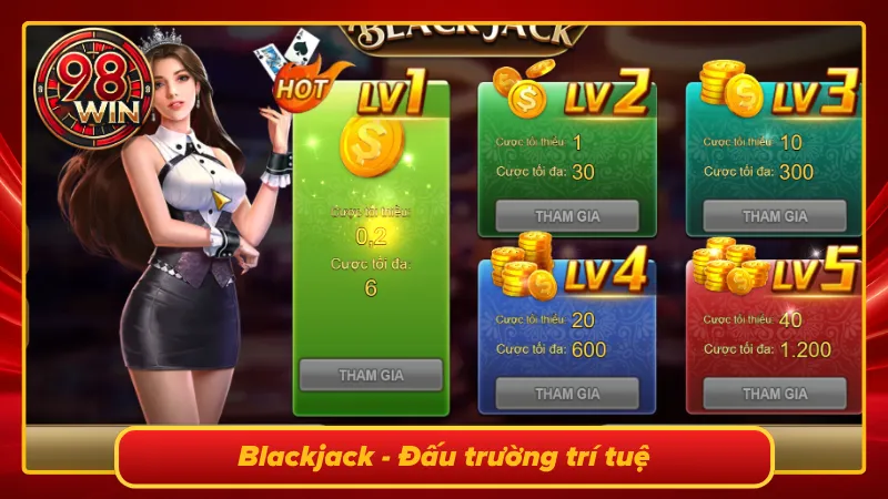Blackjack - Nơi khẳng định bản lĩnh của người tham gia