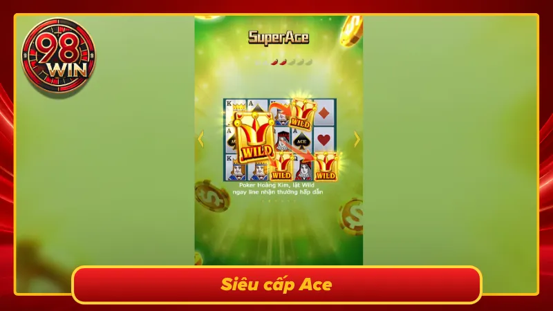 Siêu cấp Ace có tỷ lệ thưởng hấp dẫn