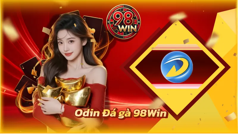 Odin Đá Gà 98Win
