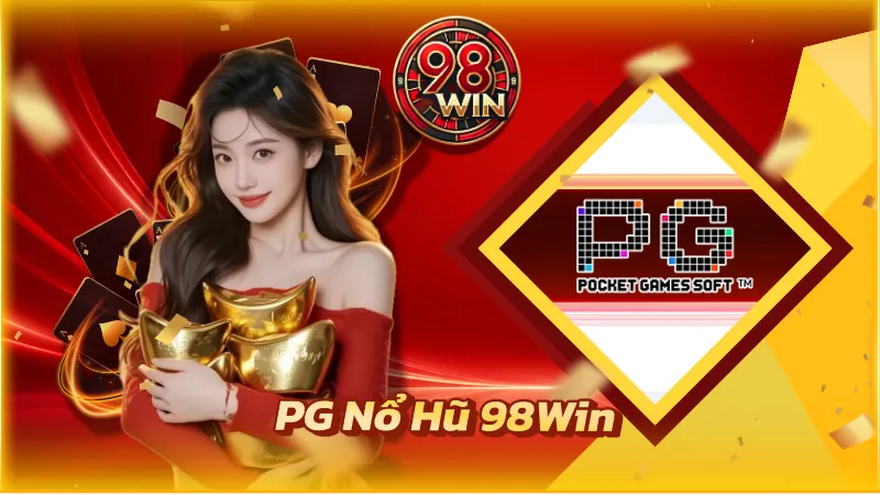 PG nổ hũ 98Win