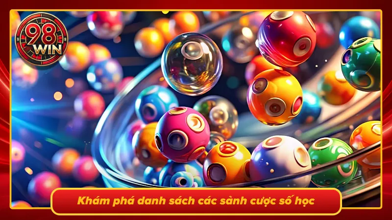 Khám phá danh sách sảnh cá cược số học mới